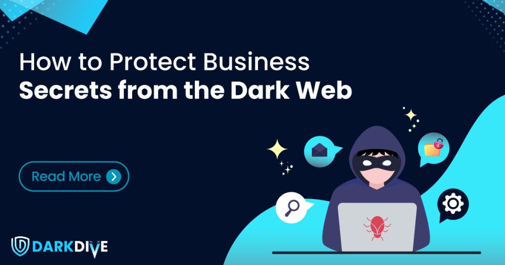 DD_How-to-Protect-Business-Secrets-from-the-Dark-Web