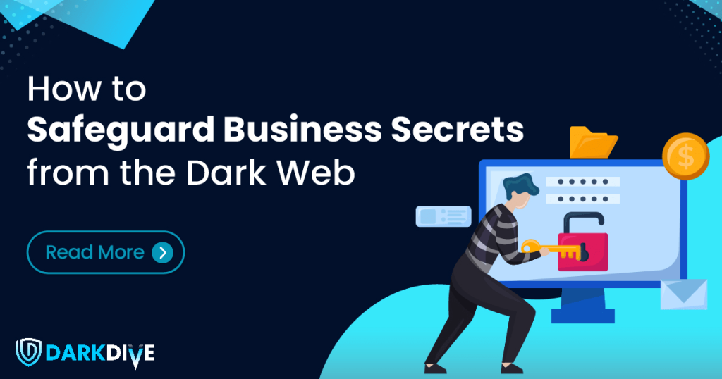 How-to-Safeguard-Business-Secrets-from-the-Dark-Web