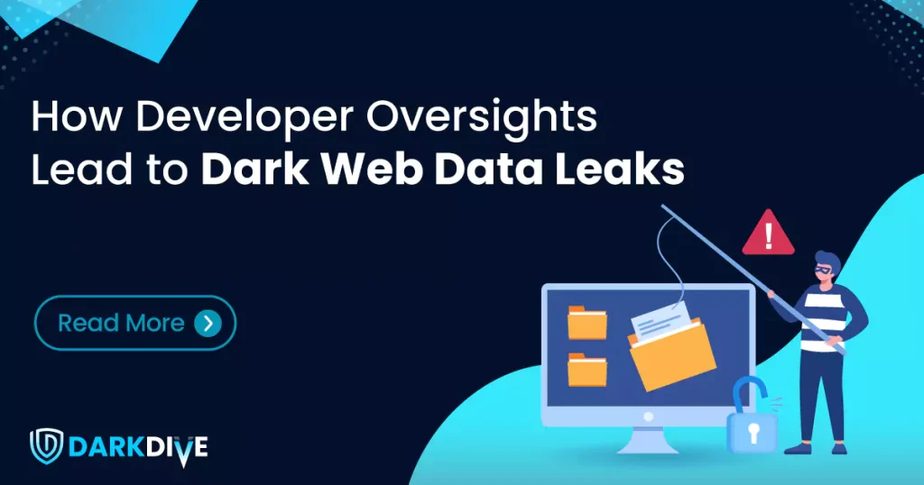 how-developer-oversights-lead-to-dark-web-data-leaks