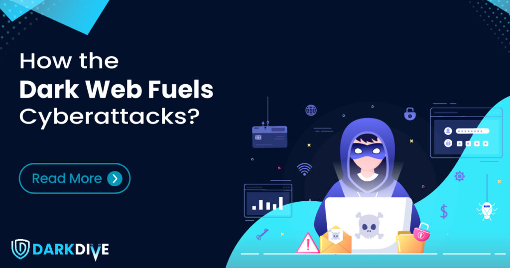 DarkDive_How-the-Dark-Web-Fuels-Cyberattacks