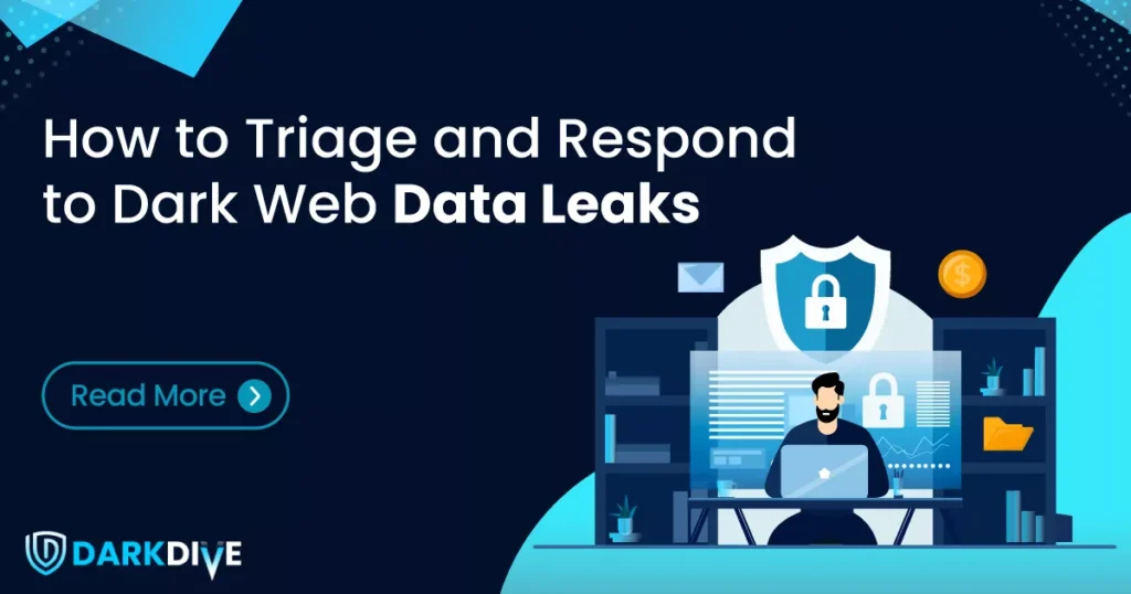 darkdive-how-to-triage-and-respond-to-dark-web-data-leaks